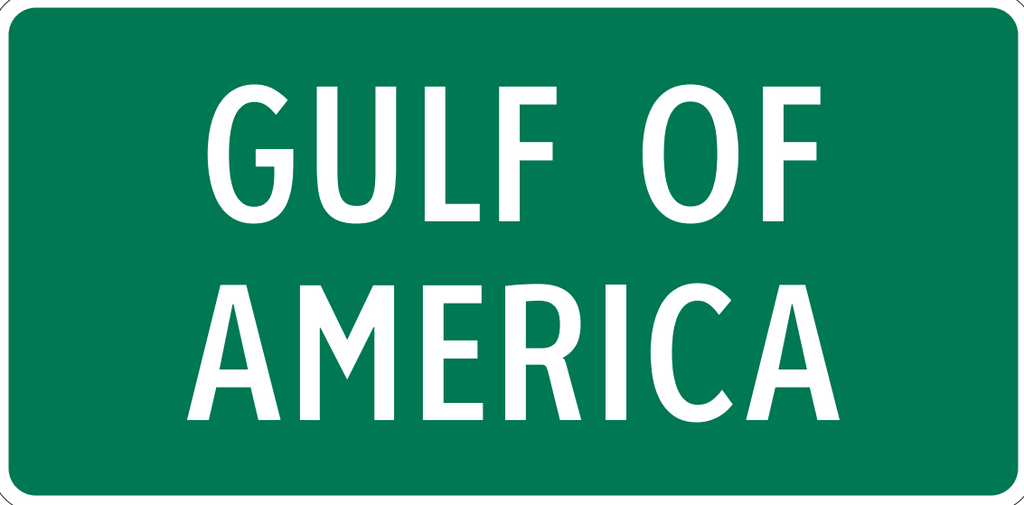 Gulf Of America Sign