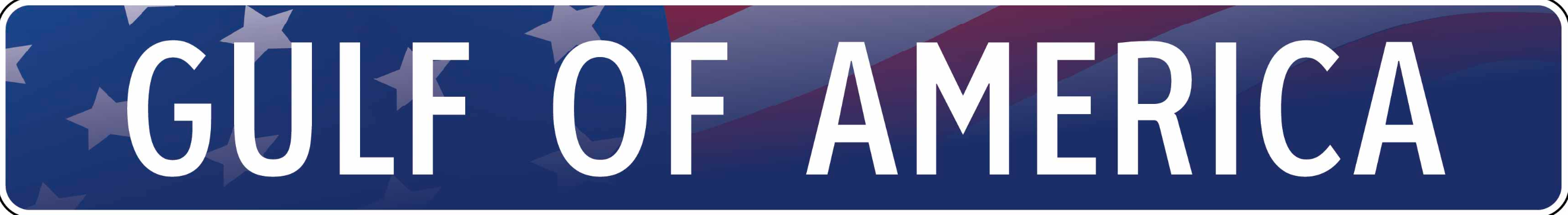 Gulf Of America Sign